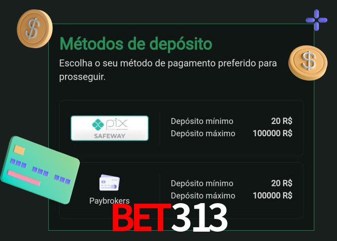 O cassino Bet313 oferece uma grande variedade de métodos de pagamento